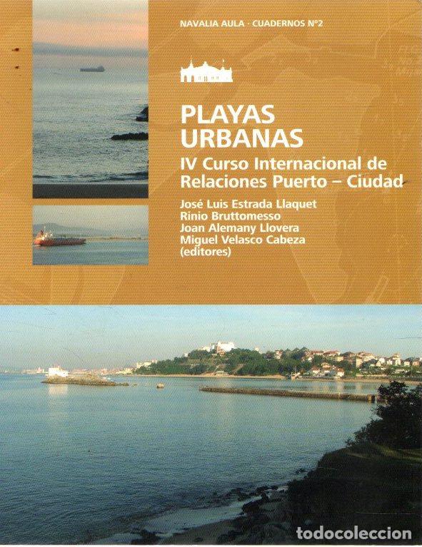 Libros: Playas urbanas. IV concurso Internacional de Relaciones Puerto-Ciudad - VVAA