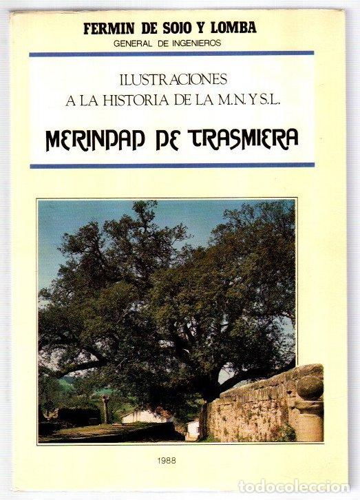 Libros: Ilustraciones a la historia de la M.N. y S.L. Merindad de Trasmiera. Tomo I - Sojo y Lomba, Fermin d
