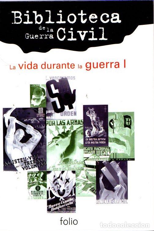 Libros: Biblioteca de la Guerra Civil. La vida durante la guerra I - NO CONSTA AUTOR