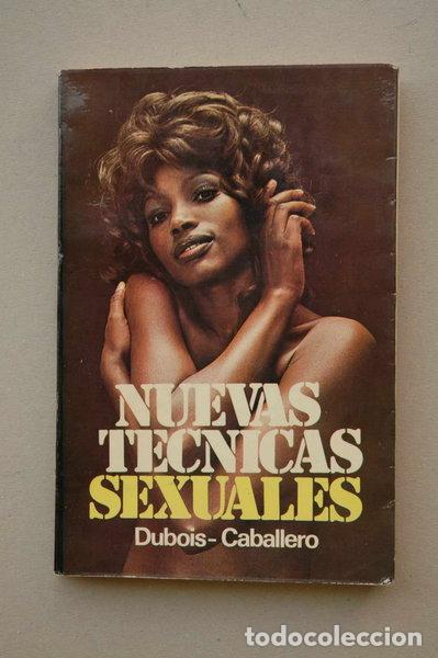Libros: Nuevas t&eacute;cnicas sexuales- 9788485047291