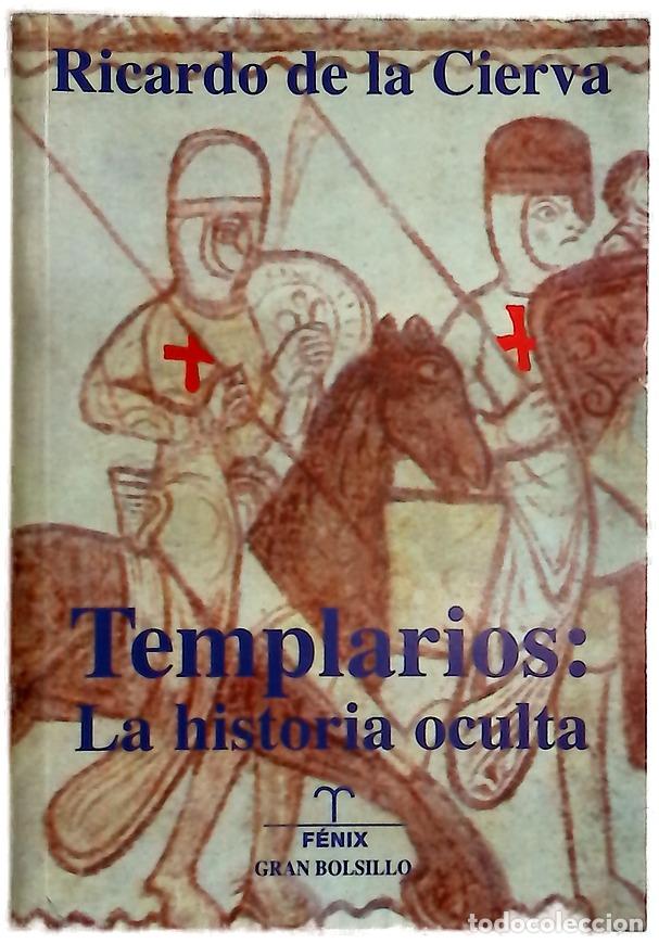 Libros: Templarios, la historia oculta las cuatro dimensiones del Temple
