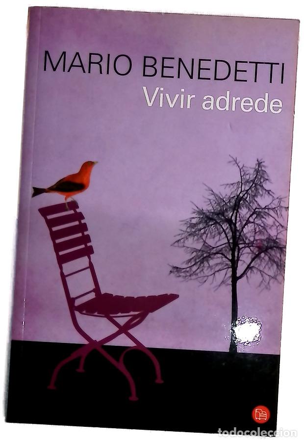 Libros: Vivir adrede - Benedetti, Mario