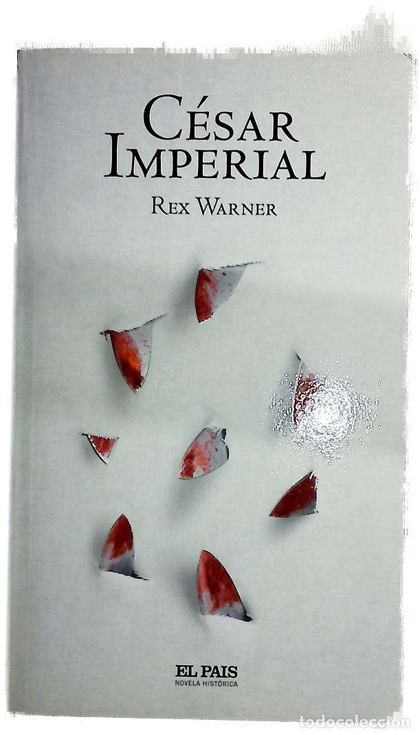 Libros: C&eacute;sar imperial - Warner, Rex