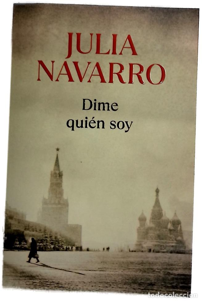 Libros: Dime Quien Soy - Julia Navarro