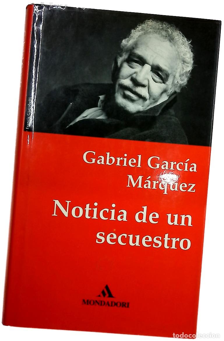 Libros: Noticia de un secuestro - Garc&iacute;a M&aacute;rquez, Gabriel