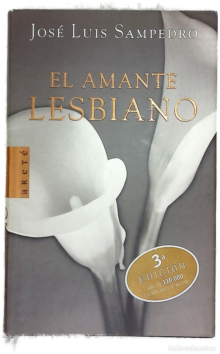 Libros: El amante lesbiano - Sampedro, Jos&eacute; Luis