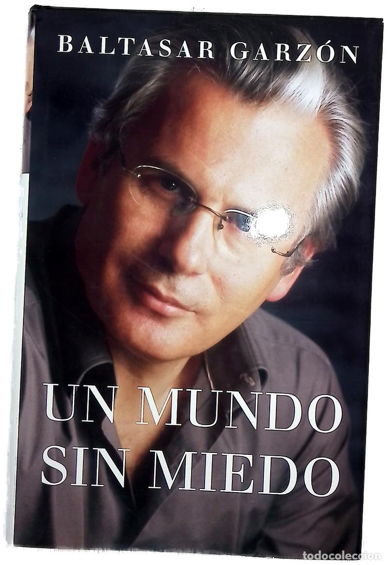 Libros: Un mundo sin miedo - Garz&oacute;n, Baltasar