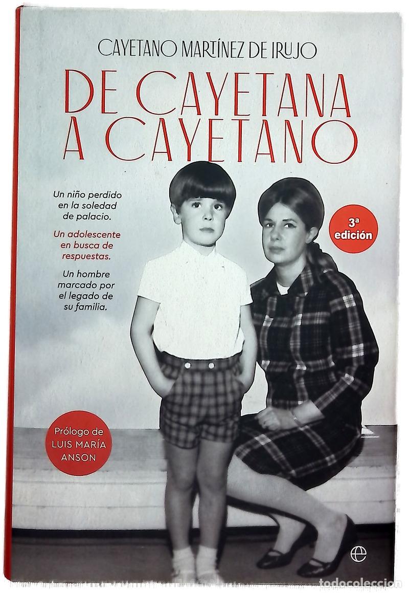 Libros: De Cayetana a Cayetano - Mart&iacute;nez de Irujo, Cayetano