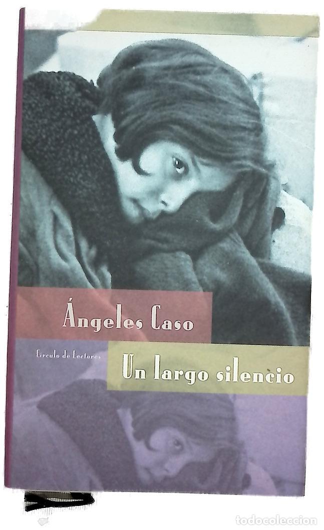 Libros: Un largo silencio - Caso, &Aacute;ngeles