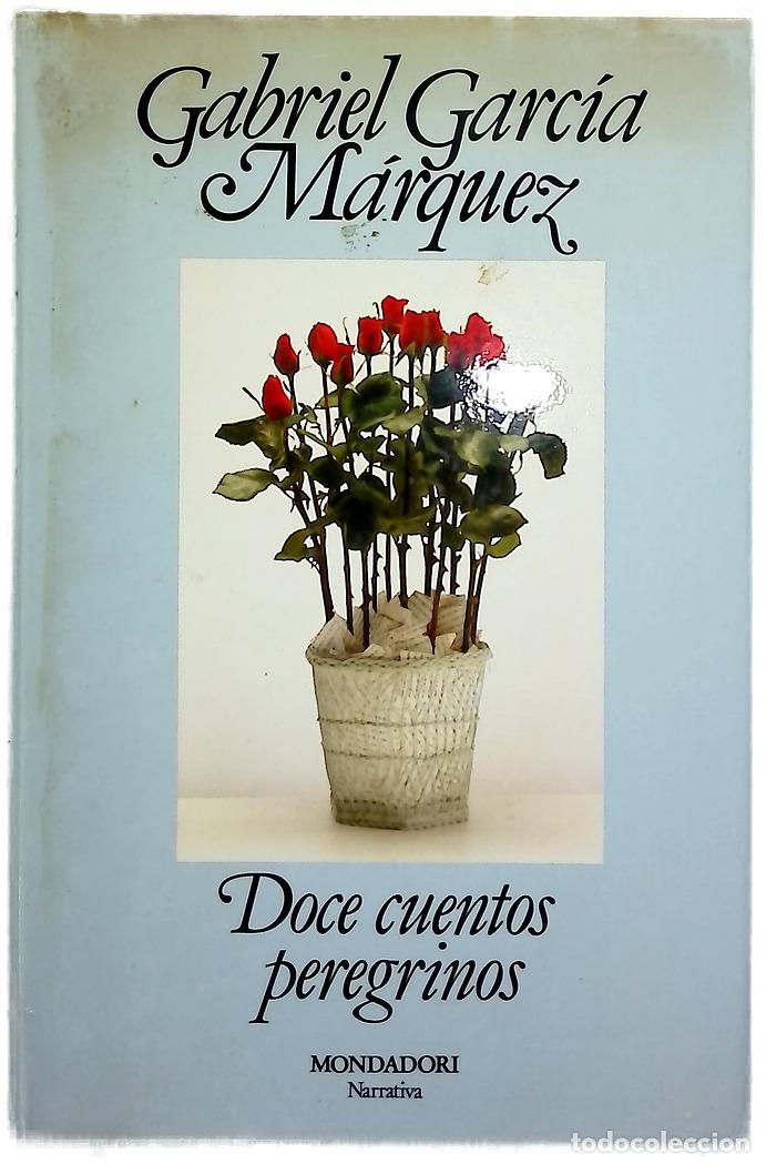 Libros: Doce cuentos peregrinos - Garc&iacute;a M&aacute;rquez, Gabriel