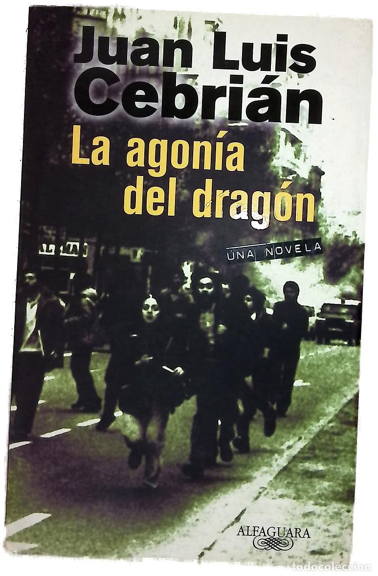 Libros: La agon&iacute;a del drag&oacute;n - Cebri&aacute;n, Juan Luis