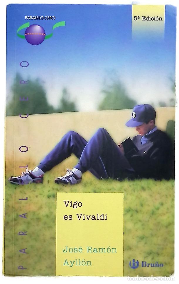 Libros: Vigo es Vivaldi - Ayll&oacute;n, Jos&eacute; Ram&oacute;n