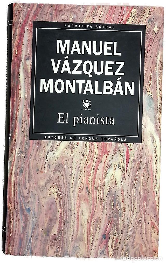 Libros: El pianista - V&aacute;zquez Montalb&aacute;n, Manuel