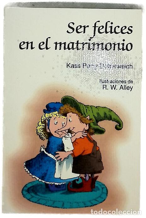 Libri di seconda mano: Ser felices en el matrimonio