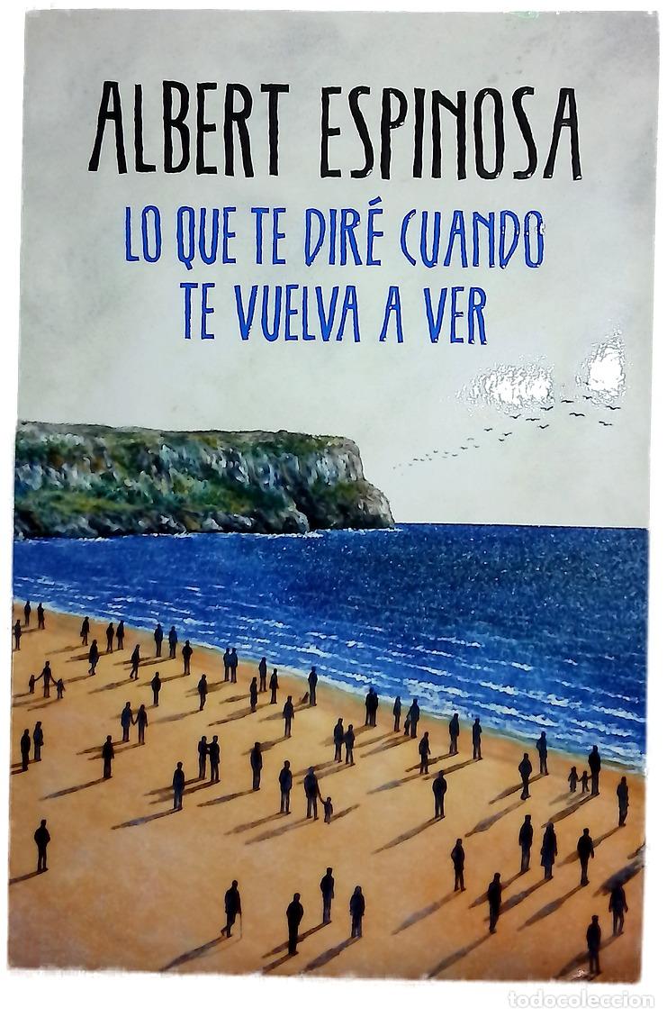 Libri di seconda mano: Lo que te dir&eacute; cuando te vuelva a ver