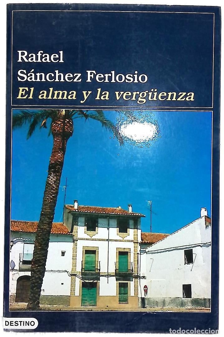 Libri di seconda mano: El alma y la verg&uuml;enza - S&aacute;nchez Ferlosio, Rafael