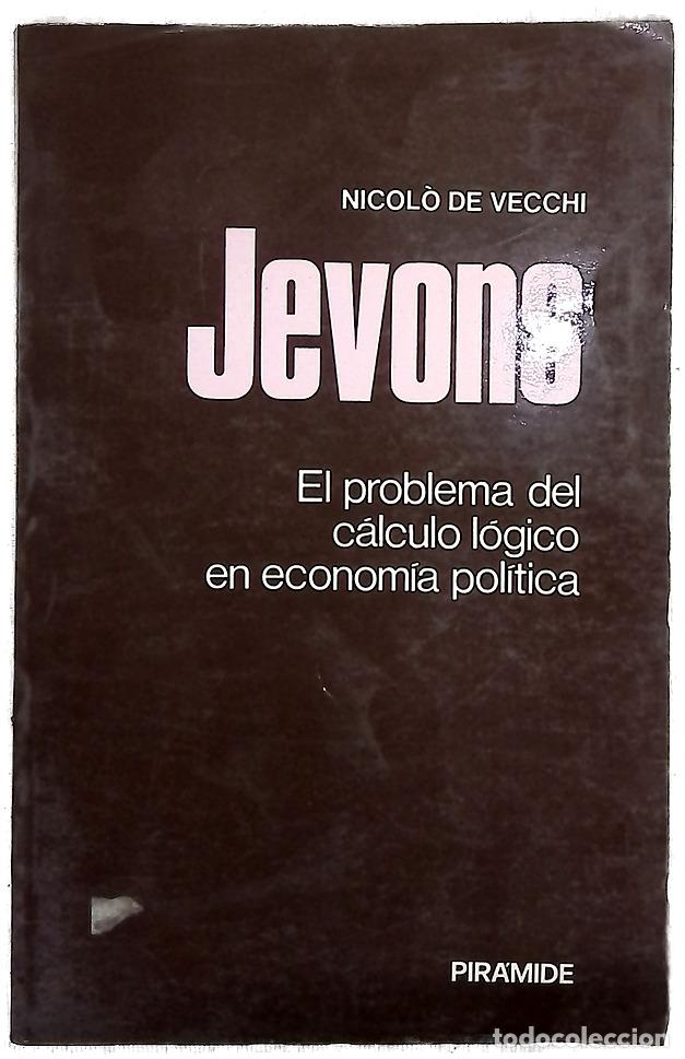 Libros: Jevons el problema del c&aacute;lculo l&oacute;gico en econom&iacute;a pol&iacute;tica