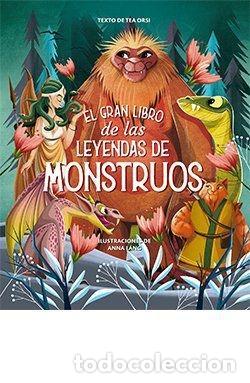 Libros: EL GRAN LIBRO DE LAS LEYENDAS DE LOS MONSTRUOS - L&Aacute;NG, ANNA