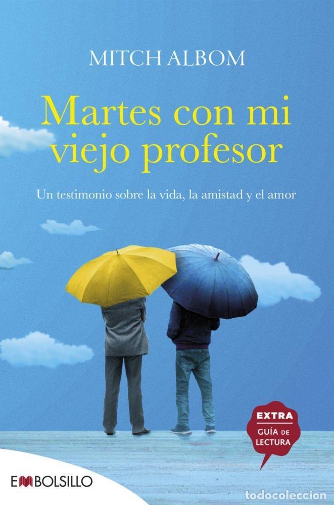 Libros: MARTES CON MI VIEJO PROFESOR - Mitch Albom