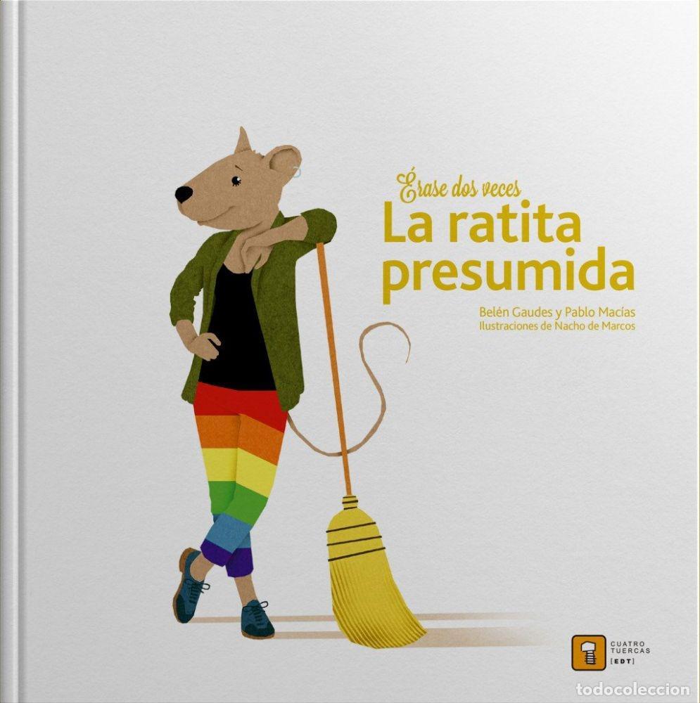 Libri di seconda mano: &Eacute;RASE DOS VECES LA RATITA PRESUMIDA - GAUDES, BEL&Eacute;N; MAC&Iacute;AS, PABLO; NACHO DE MARCOS