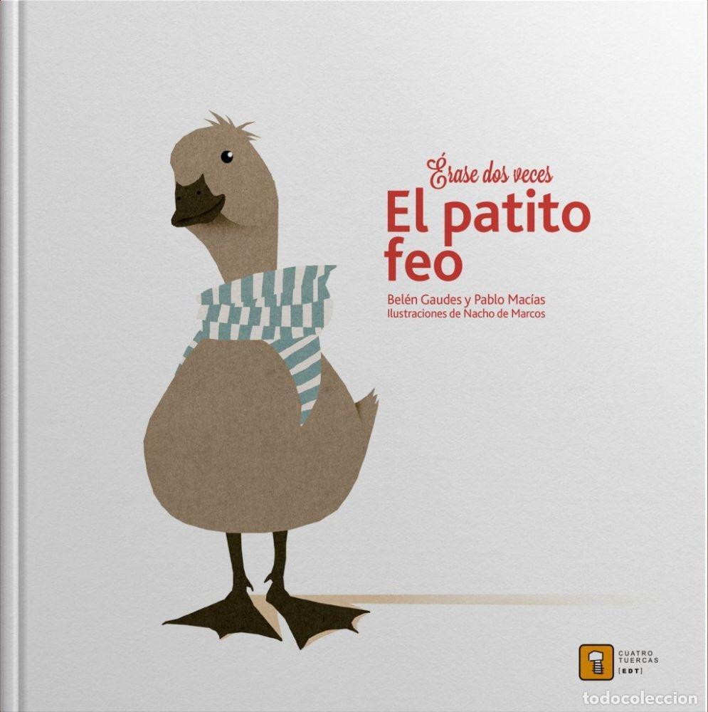 Libri di seconda mano: &Eacute;RASE DOS VECES EL PATITO FEO - GAUDES, BEL&Eacute;N; MAC&Iacute;AS, PABLO;