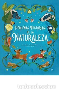 Libri di seconda mano: PEQUE&Ntilde;AS HISTORIAS DE LA NATURALEZA - VILLA, ALTEA; SUDANO, FRACESCA