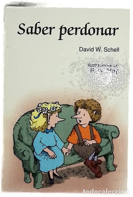 B&uuml;cher: Saber perdonar - Schell, David W; Alley, R. W