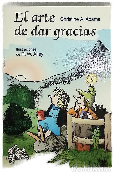 B&uuml;cher: El arte de dar gracias - Adams, Christine A