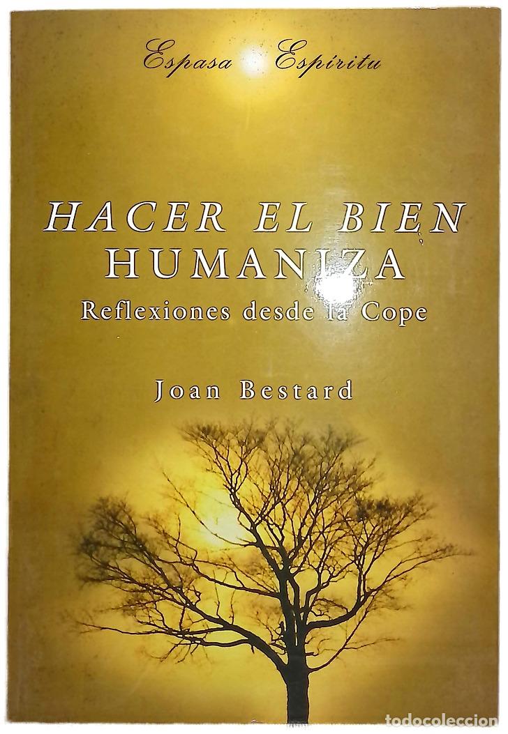 Libros: Hacer el bien humaniza reflexiones desde la Cope