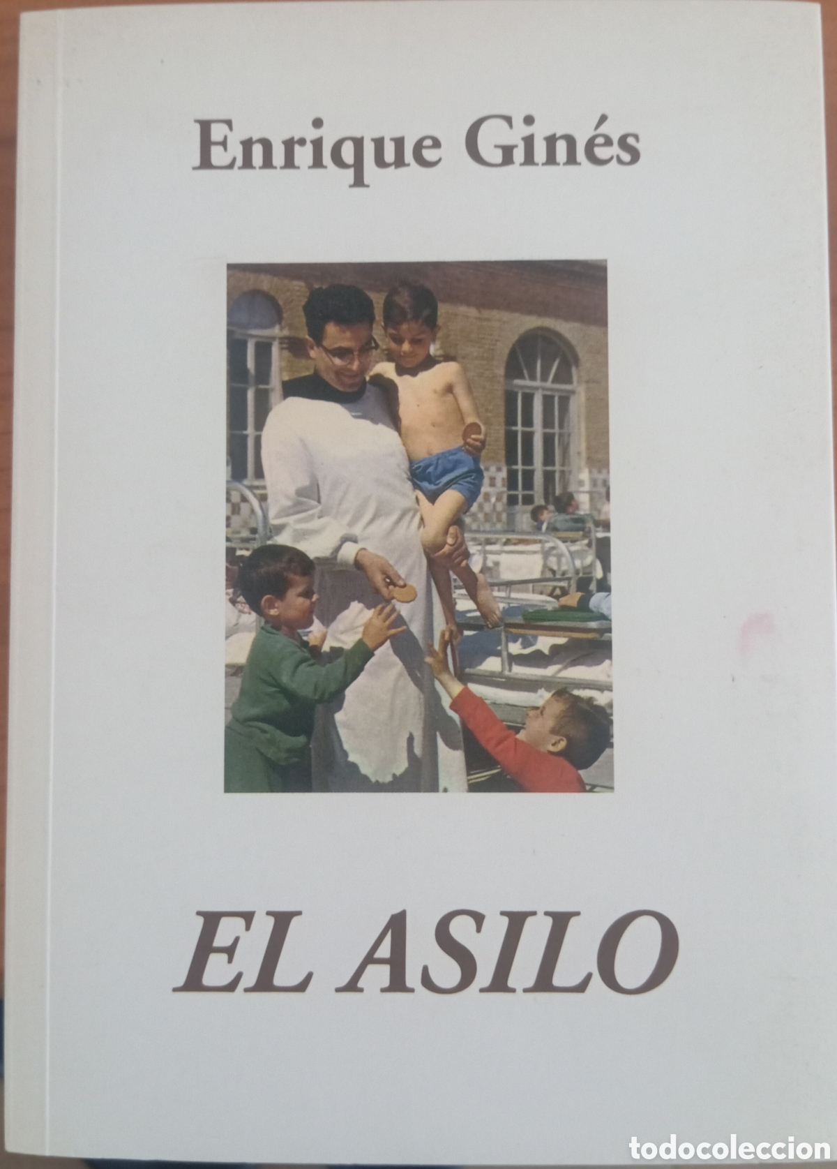 books: EL ASILO - ENRIQUE GINES