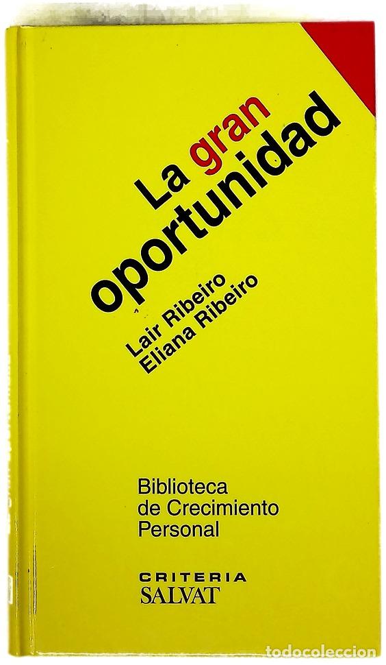 Libros: La gran oportunidad - Ribeiro, Lair; Ribeiro, Eliana