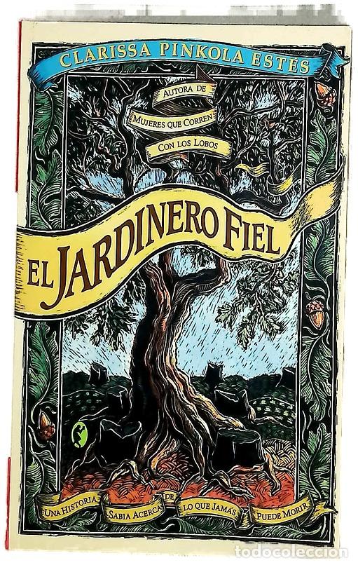 Libros: El jardinero fiel - Est&eacute;s, Clarissa Pinkola
