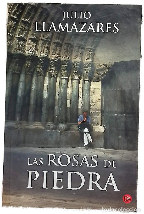Libros: Las rosas de piedra - Llamazares, Julio