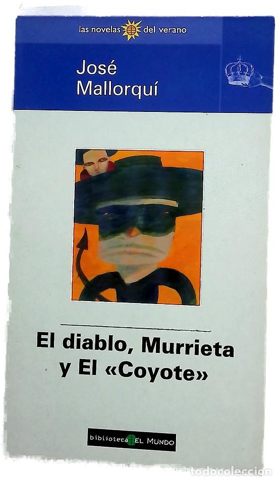 Libros: El diablo, Murrieta y el &rdquo;Coyote&rdquo;