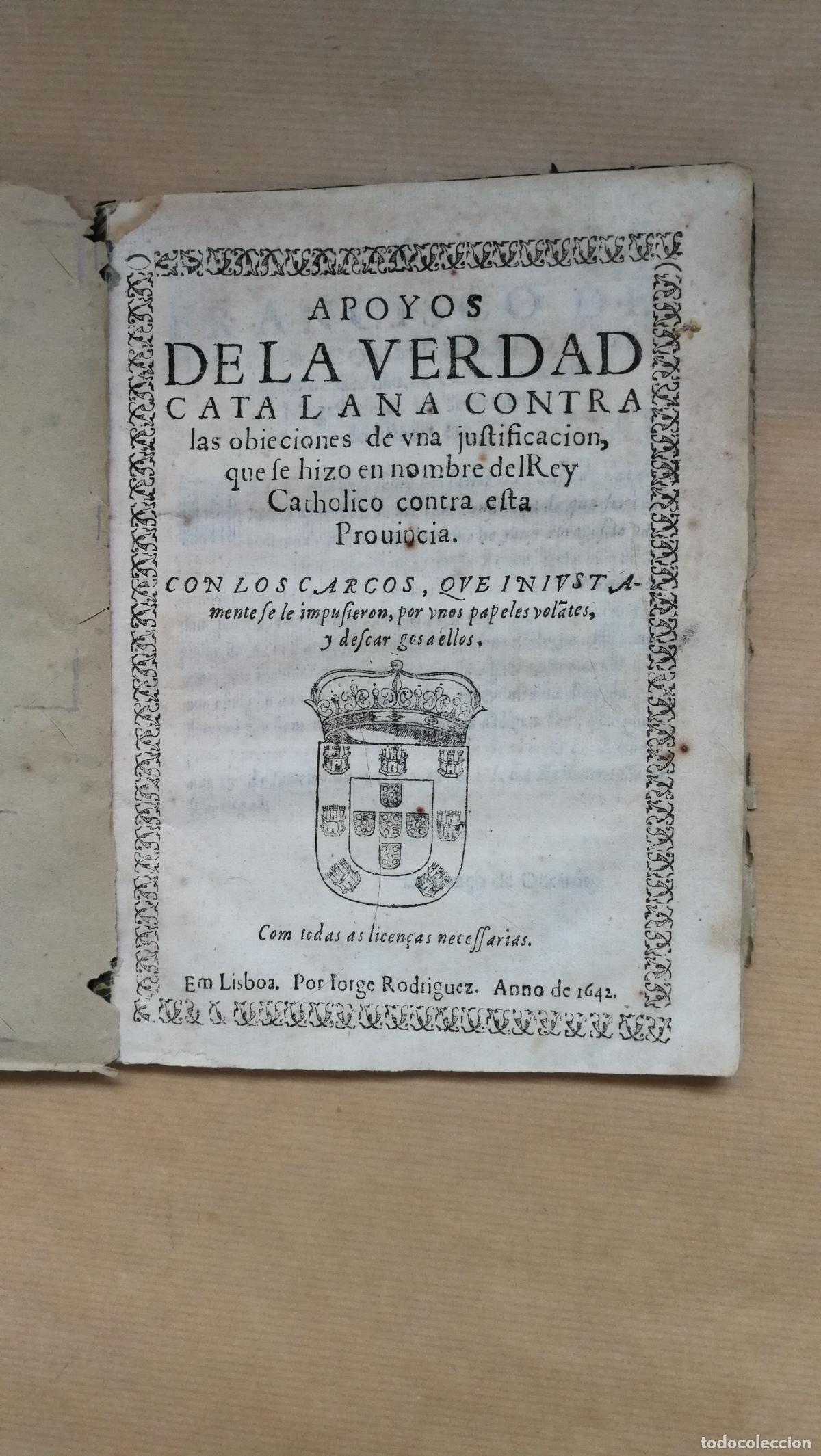 Libros: Apoyos de la verdad catalana contra las obieciones de vna justificacion que se hizo en nombre del Re