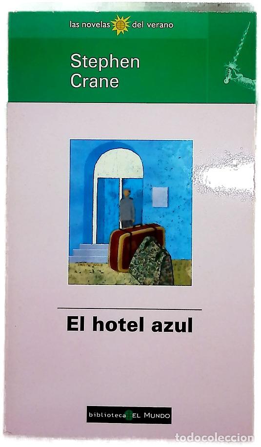 Libri di seconda mano: El hotel azul - Crane, Stephen; Luz&aacute;rraga Alonso de Ilera, Raquel