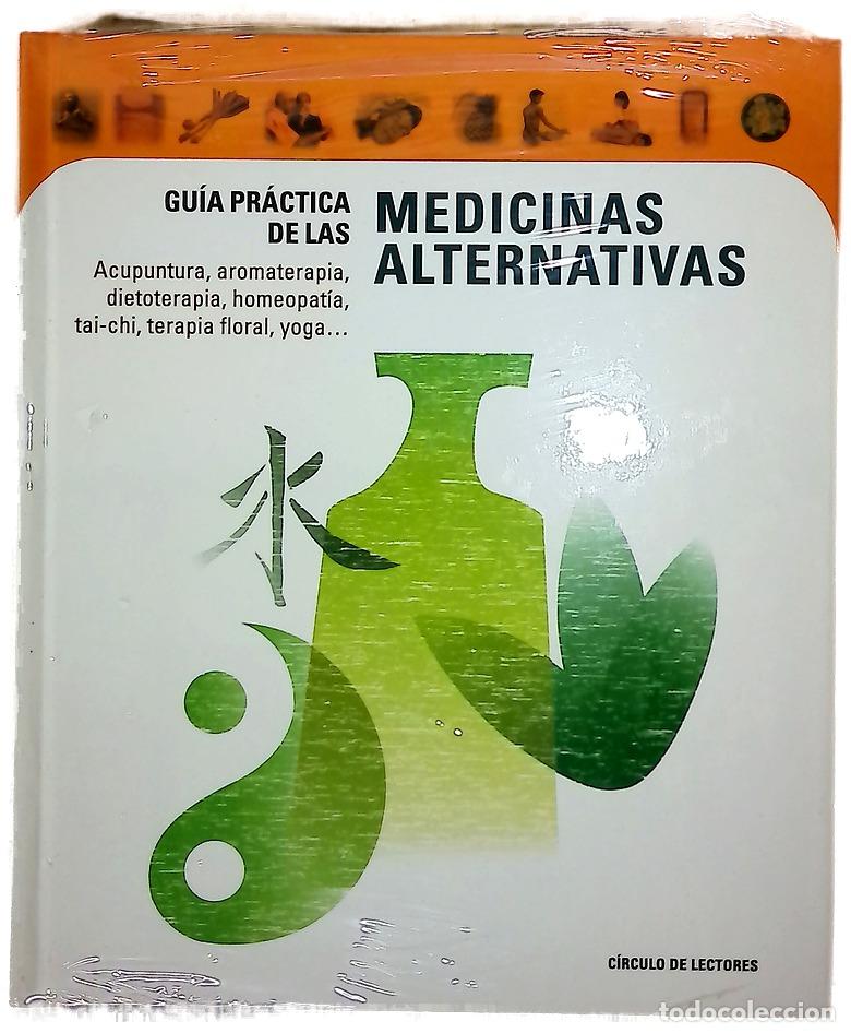 Libri di seconda mano: Gu&iacute;a pr&aacute;ctica de las medicinas alternativas : acupuntura, aromaterapia, dietoterapia, homeopat&iacute;a,...