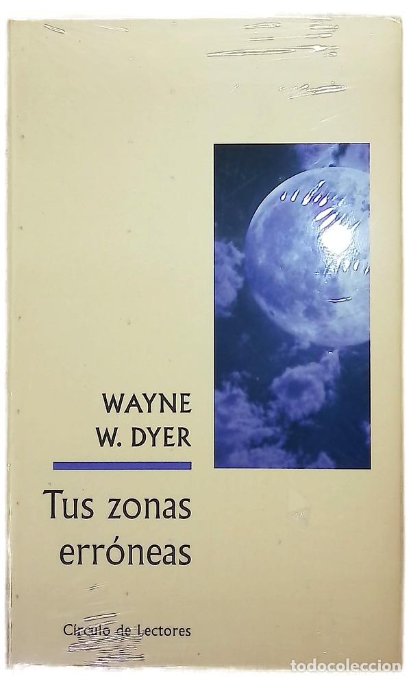 Libros: Tus zonas err&oacute;neas - Dyer, Wayne W