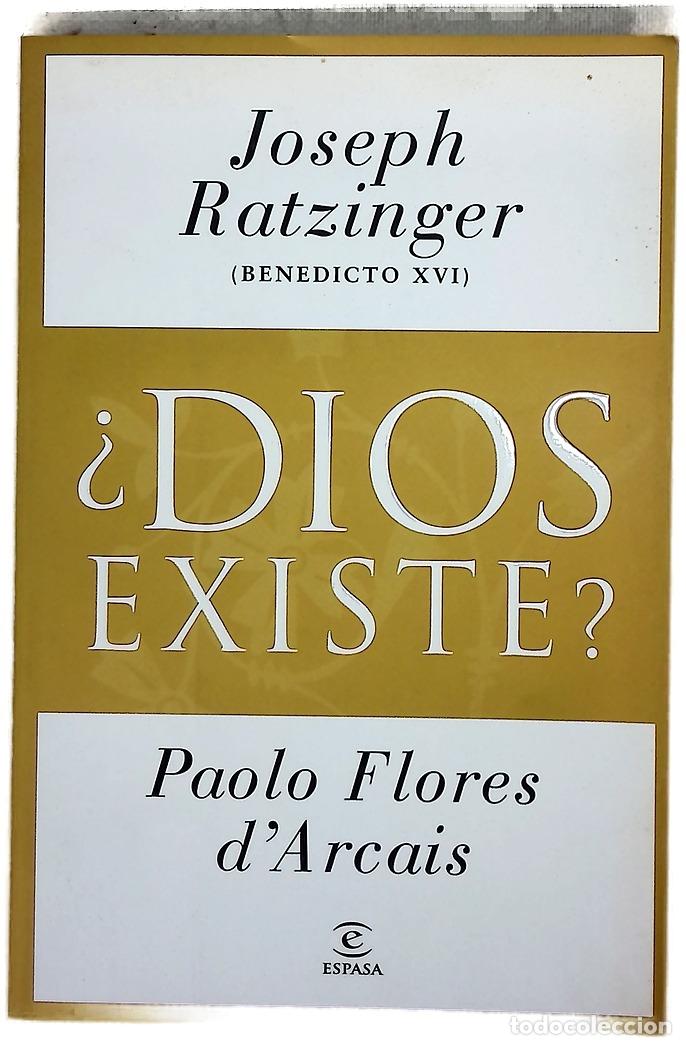 Libros: &iquest;Dios existe? - Benedicto; Flores d'Arcais, Paolo
