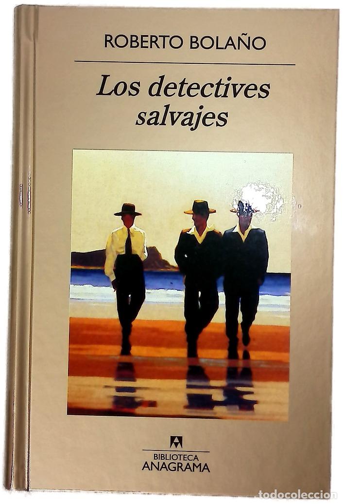 Libros: Los detectives salvajes - Bola&ntilde;o, Roberto