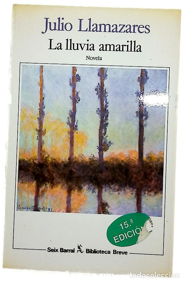 Libros: La lluvia amarilla - Llamazares, Julio