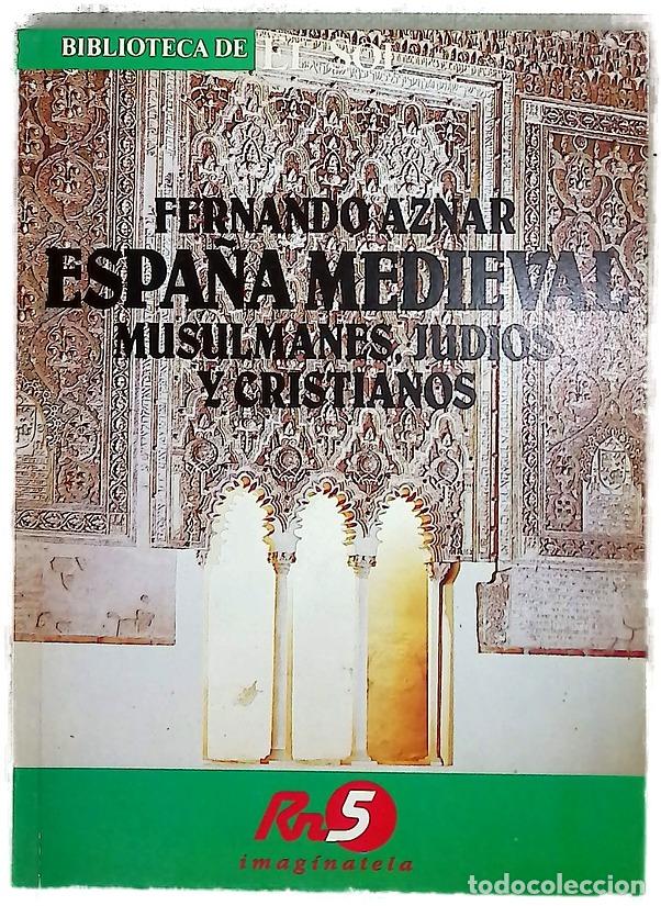 Libros: Espa&ntilde;a medieval musulmanes, judios y cristianos