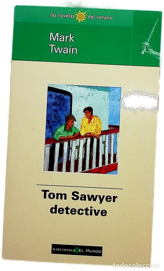Libros: Tom Sawyer, detective - Twain, Mark; Padilla, Antonio