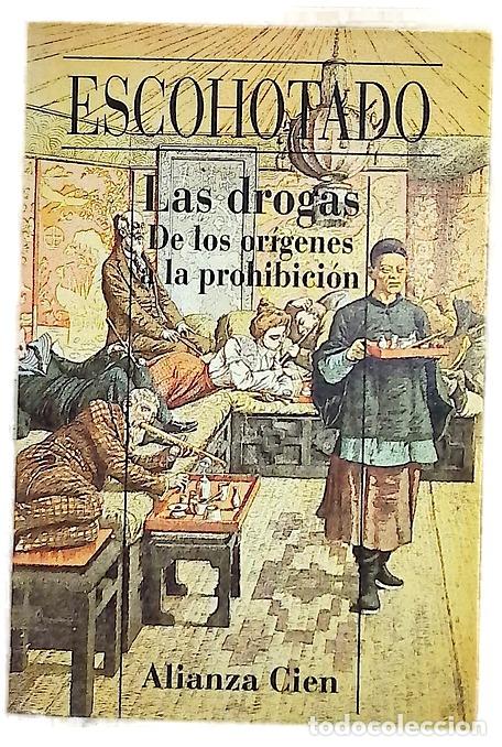 Libros: Las drogas de los or&iacute;genes a la prohibici&oacute;n