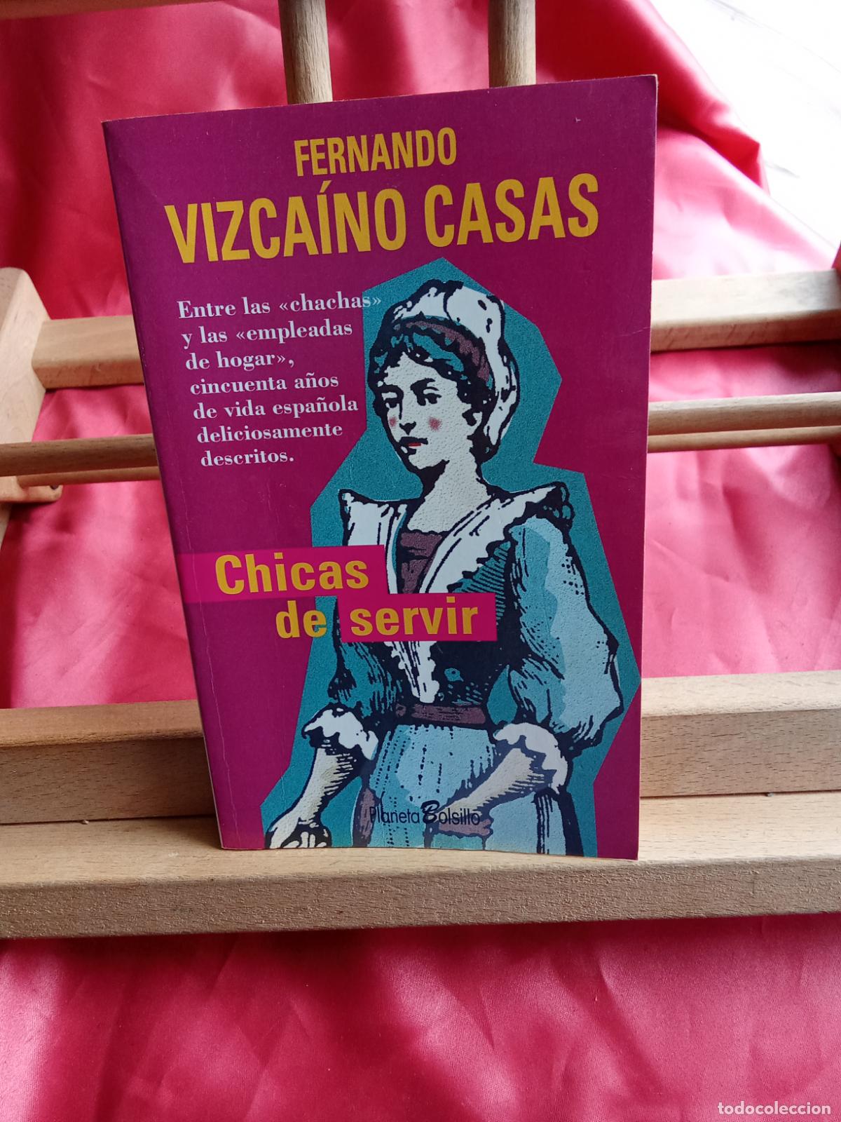 Libros: Chicas de servir. Fernando Vizca&iacute;no Casas L.9309-943
