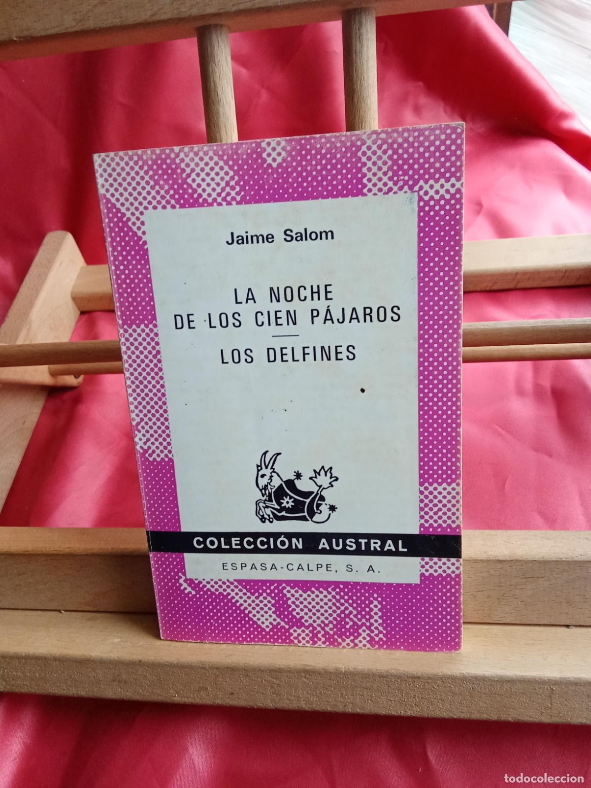 Libros: La noche de los cien p&aacute;jaros - Los delfines. Jaime Salom L.9309-955