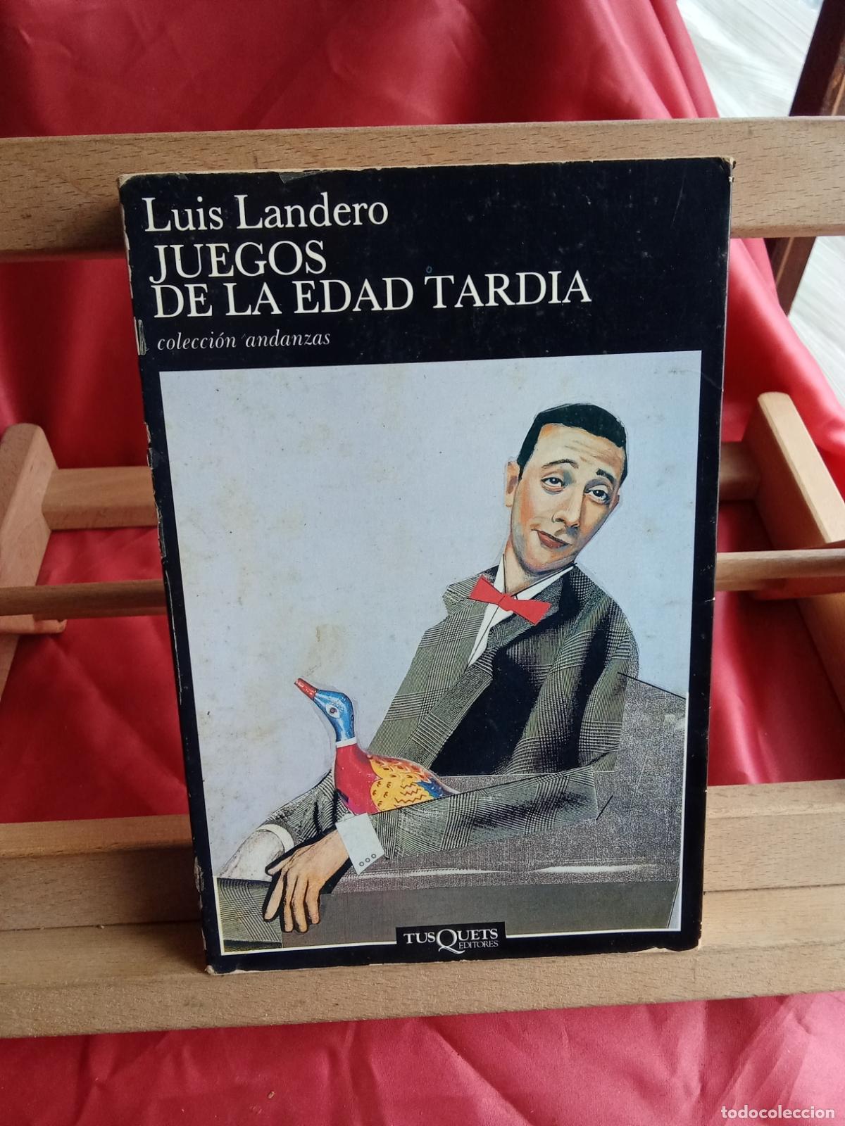 Libros: Juegos de la edad tard&iacute;a Luis Landero L.9309-957