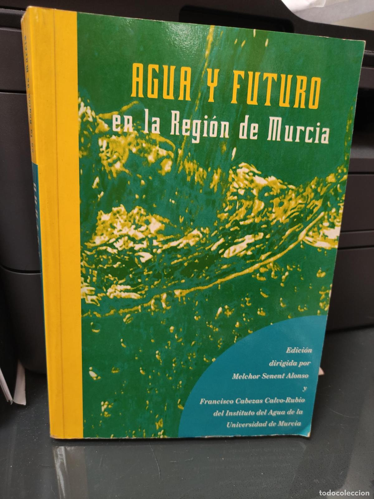 Libros: AGUA Y FUTURO EN LA REGION DE MURCIA -