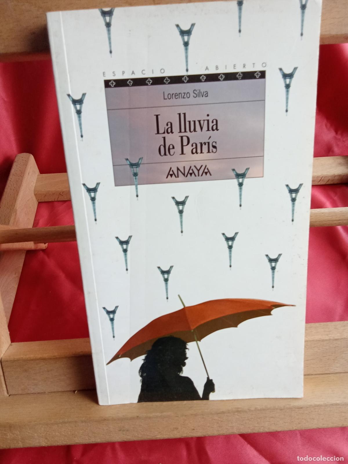Libros: La lluvia de Par&iacute;s. Lorenzo Silva L.9309-962