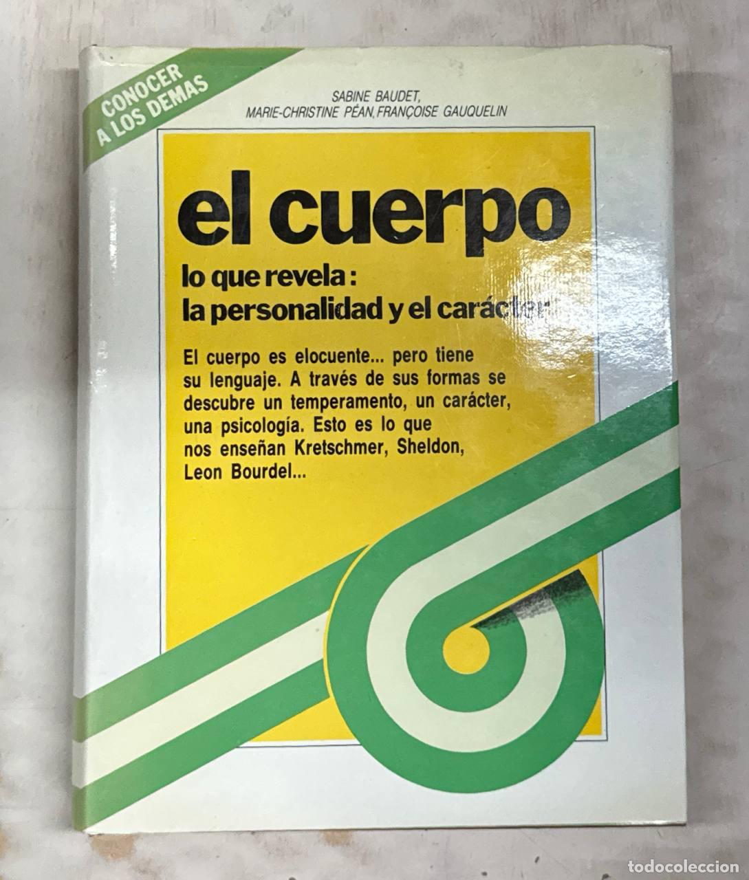 Libros: El cuerpo lo que revela: La personalidad y el car&aacute;cter.
